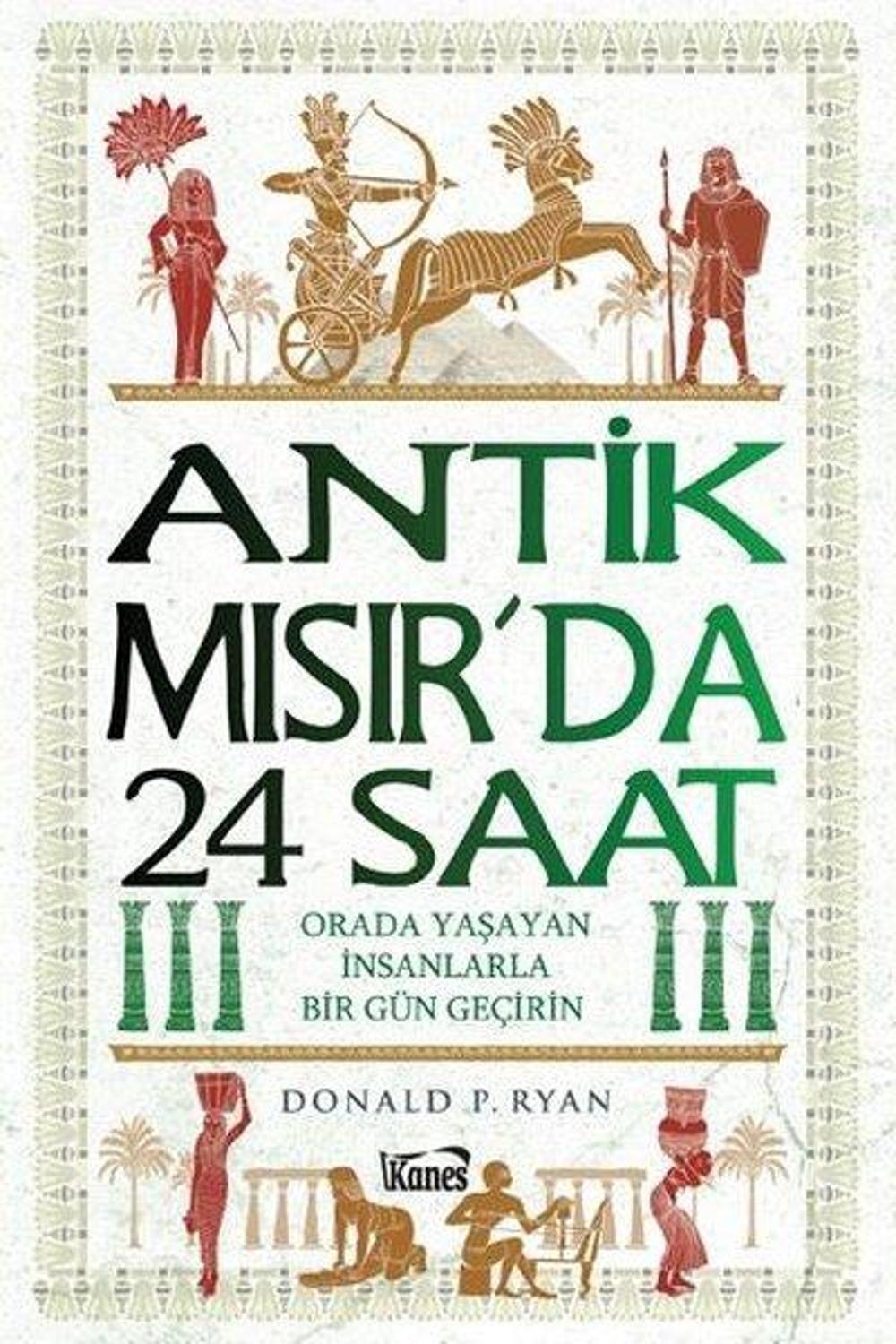 Antik Mısır'da 24 Saat | Kanes Yayınları
