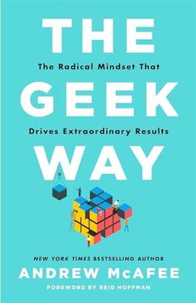 The Geek Way : The Radical Mindset That Drives Extraordinary Results | Pan MacMillan (İnce Kapak) - Resim 1