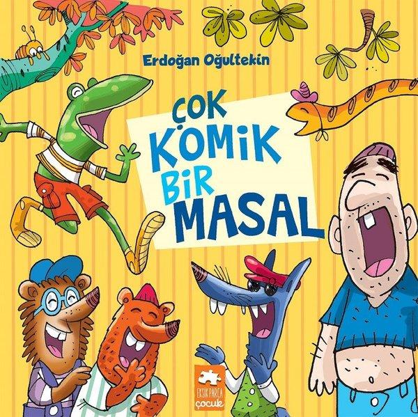 Çok Komik Bir Masal | Eksik Parça Yayınları (İnce Kapak) - Resim 1
