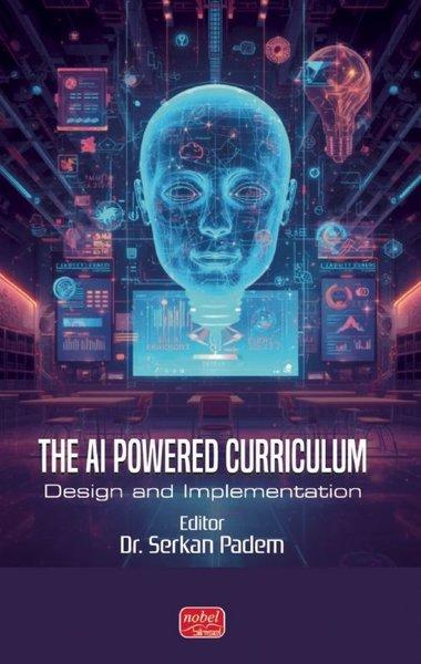 The Aı Powered Currıculum-Design And Implementation | Nobel Akademik Yayıncılık (İnce Kapak) - Resim 1