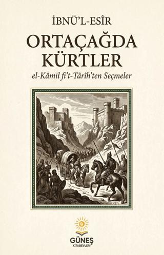 Ortaçağda Kürtler | Güneş Kitabevleri Yayınları (Ciltsiz) - Resim 1