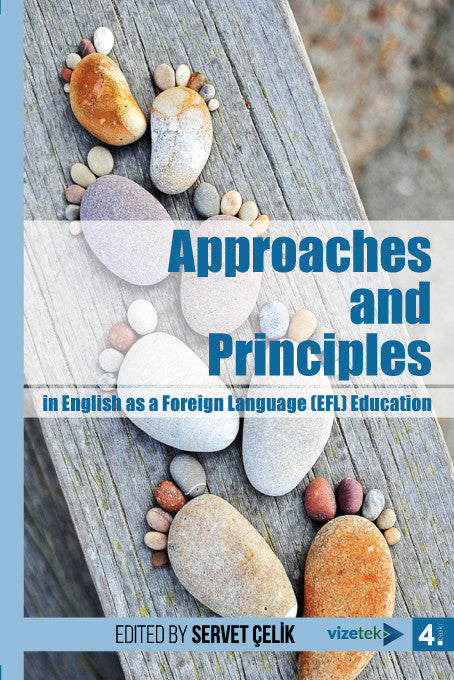 Approaches and Principles in English as a Foreign Language (EFL) Education - Servet Çelik kitap kapağı