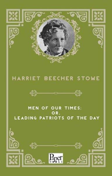 Men of Our Times: or Leading Patriots of the Day | Paper Books (İnce Kapak) - Resim 1
