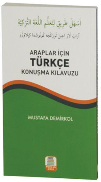 Araplar İçin Türkçe Konuşma Kılavuzu - Mustafa Demirkol kitap kapağı