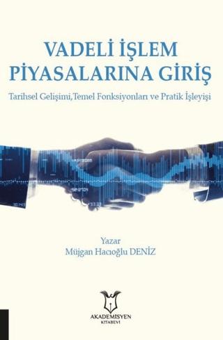Vadeli İşlem Piyasalarına Giriş | Akademisyen Kitabevi (Ciltsiz) - Resim 1