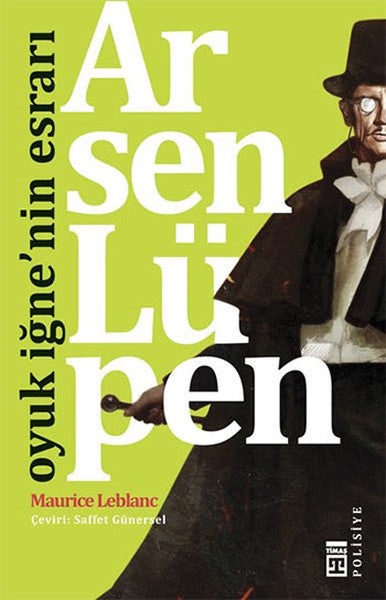 Arsen Lüpen - Oyuk İğne'nin Esrarı - Maurice Leblanc kitap kapağı