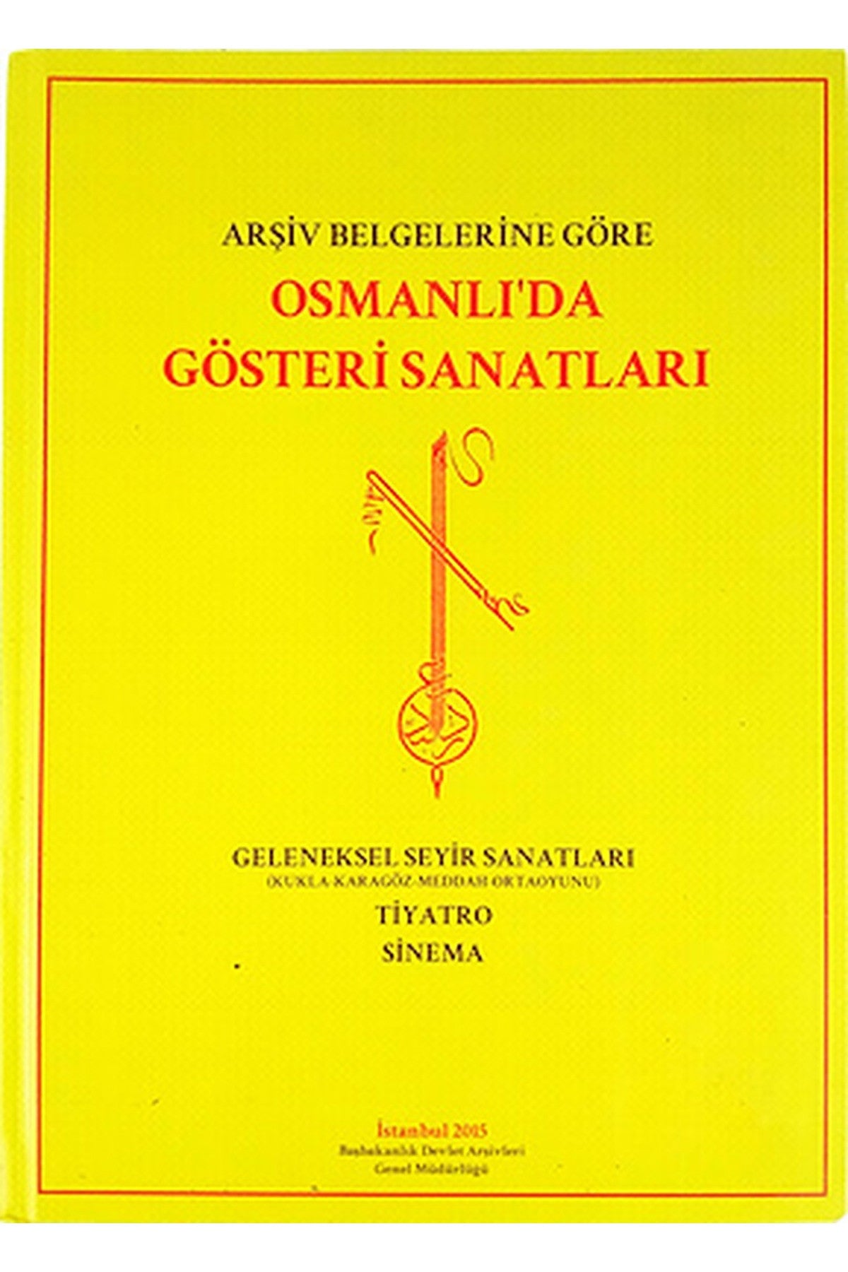 Arşiv Belgelerine Göre Osmanlı’Da Gösteri Sanatları (Cd'Li) - Kolektif kitap kapağı