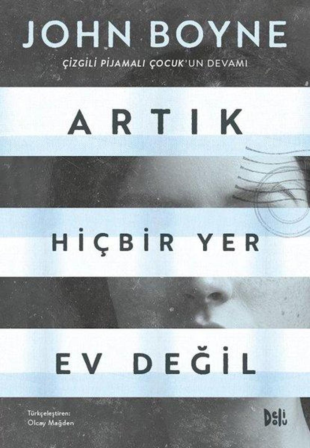 Artık Hiçbir Yer Ev Değil | DeliDolu