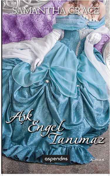 Aşk Engel Tanımaz - Samantha Grace kitap kapağı