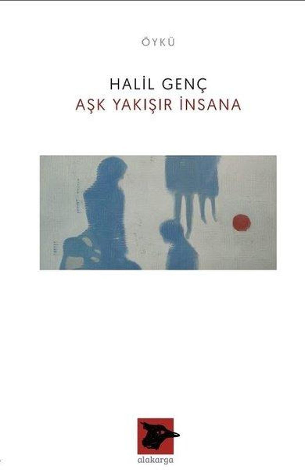 Aşk Yakışır İnsana | Alakarga