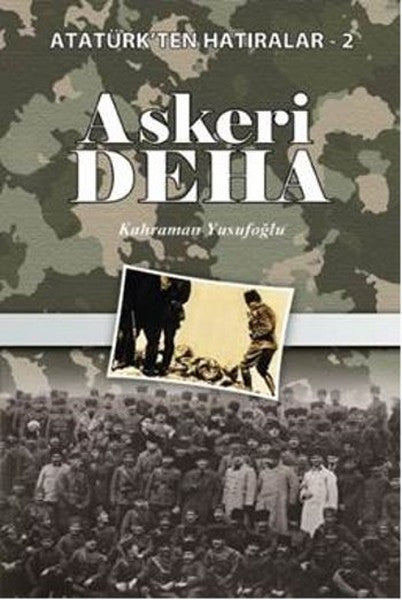 Askeri Deha / / Atatürk'ten Hatıralar 2 - Kahraman Yusufoğlu kitap kapağı