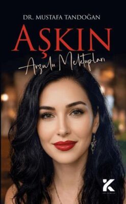 Aşkın Arzulu Mektupları - Mustafa Tandoğan kitap kapağı