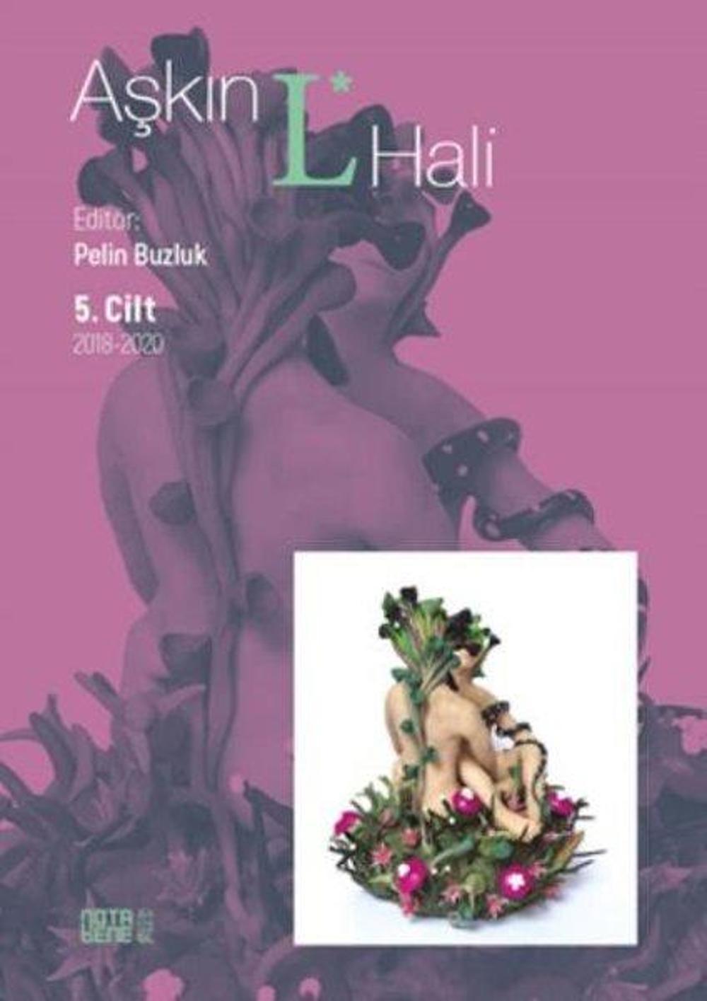 Aşkın L Hali 5.Cilt 2018 - 2020 | Nota Bene Yayınları