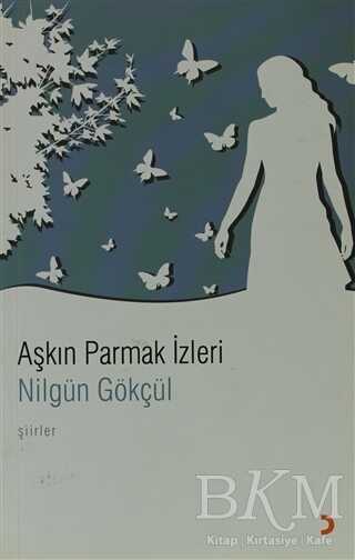 Aşkın Parmak İzleri - Nilgün Gökçül kitap kapağı