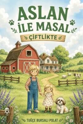 Aslan ile Masal Çiftlikte - Tuğçe Bursalı Polat kitap kapağı