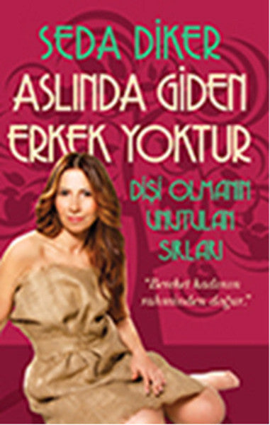 Aslında Giden Erkek Yoktur - Seda Diker kitap kapağı