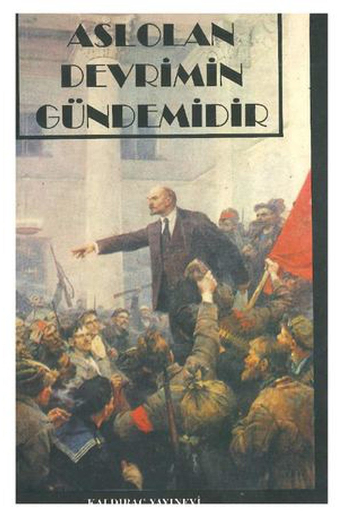 Aslolan Devrimin Gündemidir 1 kitap kapağı
