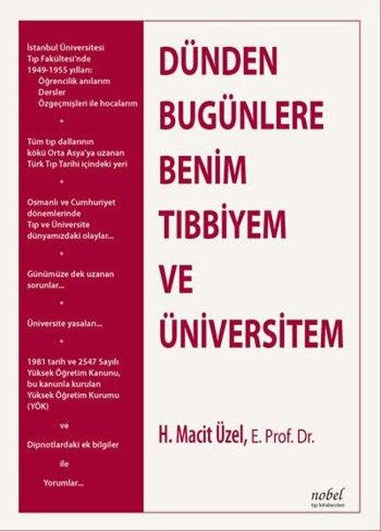 Dünden Bugünlere Benim Tıbbiyem | Nobel Tıp Kitabevleri (İnce Kapak) - Resim 1