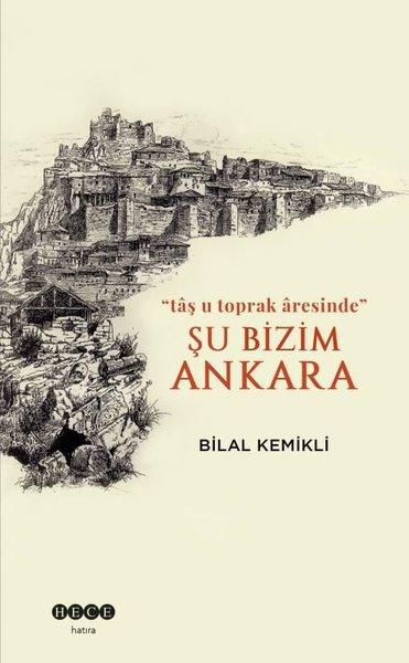 Şu Bizim Ankara | Hece Yayınları (İnce Kapak) - Resim 1