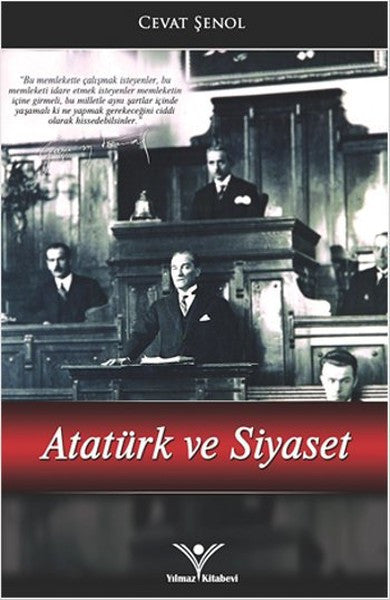 Atatürk ve Siyaset - Cevat Şenol kitap kapağı