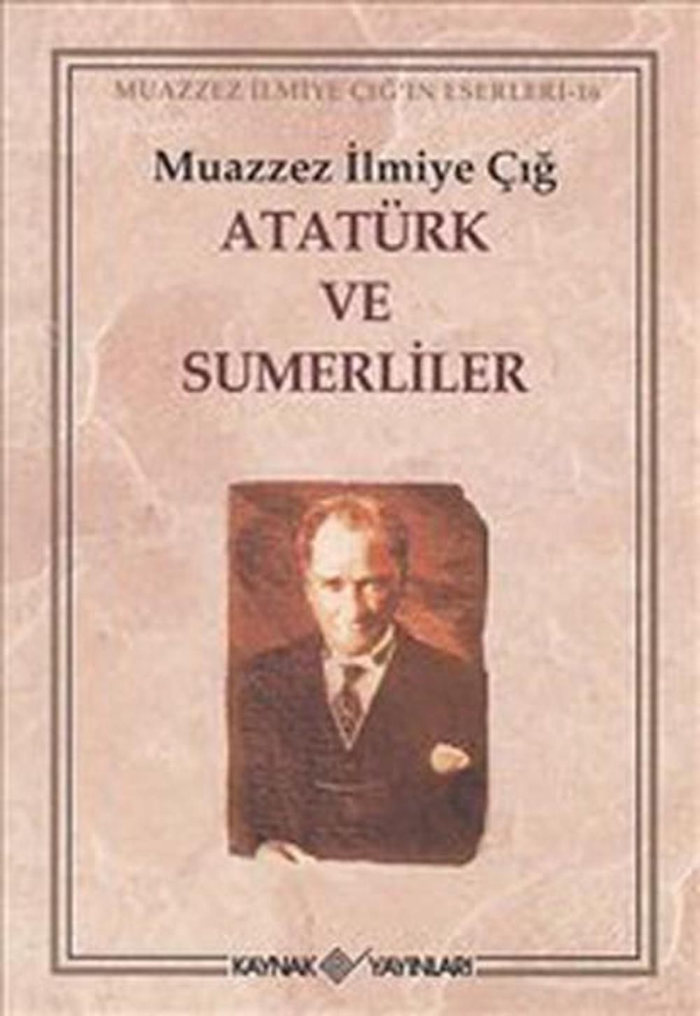 Atatürk ve Sumerliler | Kaynak Yayınları