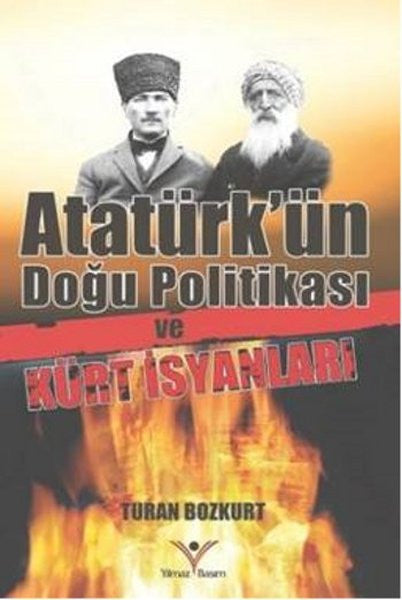 Atatürk'ün Doğu Politikası ve Kürt İsyanları - Turhan Bozkurt kitap kapağı