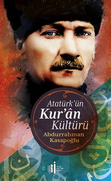 Atatürk'ün Kur'an Kültürü kitap kapağı