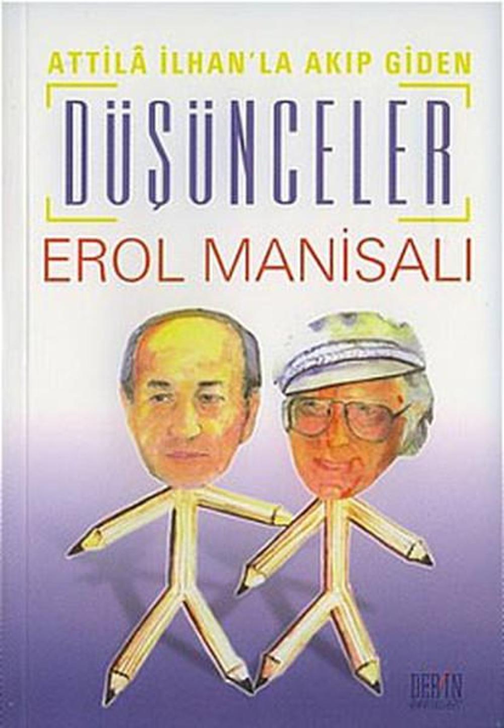 Attila İlhan'la Akıp Giden Düşünceler | Derin Yayınları