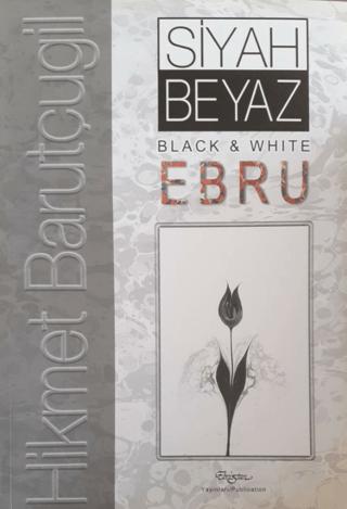 Siyah Beyaz / Black White Ebru | Cağaloğlu Yayınevi (Ciltsiz) - Resim 1
