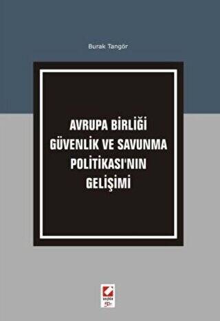 Avrupa Birliği Güvenlik ve Savunma Politikası'nın Gelişimi - Burak Tangör kitap kapağı