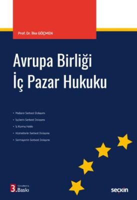 Avrupa Birliği İç Pazar Hukuku - İlke Göçmen kitap kapağı