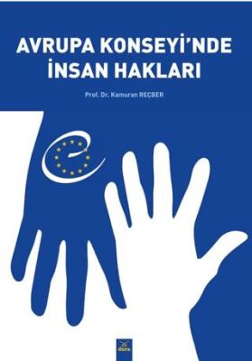 Avrupa Konsey'inde İnsan Hakları - Prof. Dr. Kamuran Reçber kitap kapağı