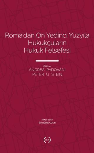 Roma’dan On Yedinci Yüzyıla Hukukçuların Hukuk Felsefesi | Islık Yayınları (Ciltsiz) - Resim 1