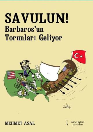 Savulun! Barbarosun Torunları Geliyor | İkinci Adam Yayınları (Ciltsiz) - Resim 1