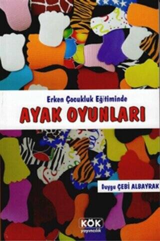 Ayak Oyunları - Duygu Çebi Albayrak kitap kapağı
