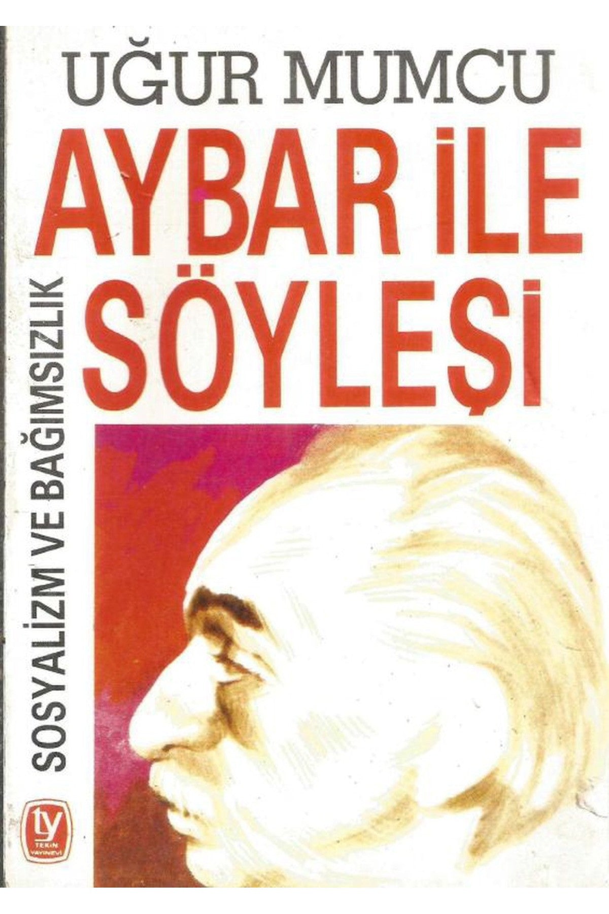 Aybar İle Söyleşi - Uğur Mumcu (1995 Basım-Sıfır Kitap) kitap kapağı