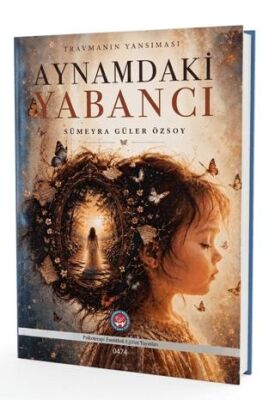 Aynamdaki Yabancı - Sümeyra Güler Özsoy kitap kapağı