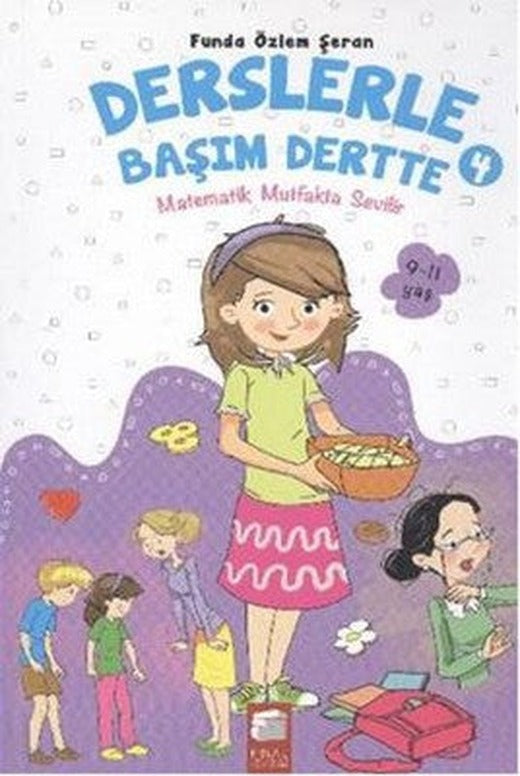 Derslerle Başım Dertte 4 - Matematik Mutfakta Sevilir | Final Kültür Sanat Yayınları