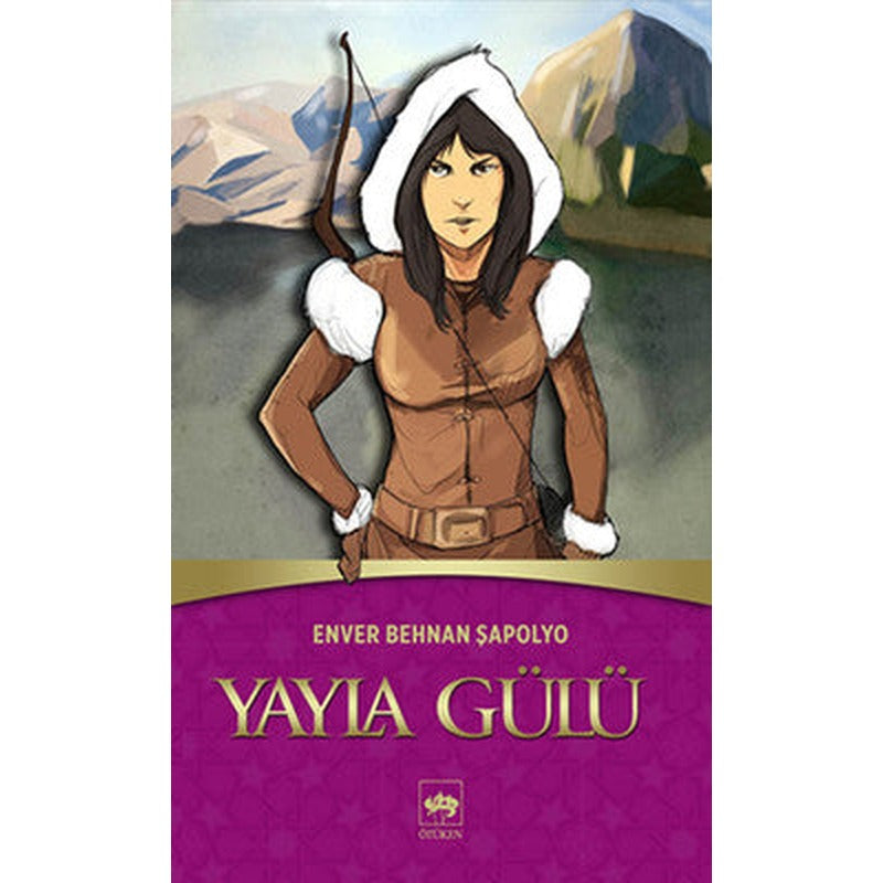 Yayla Gülü | Ötüken Neşriyat
