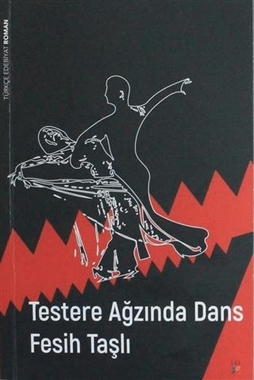 Testere Ağzında Dans