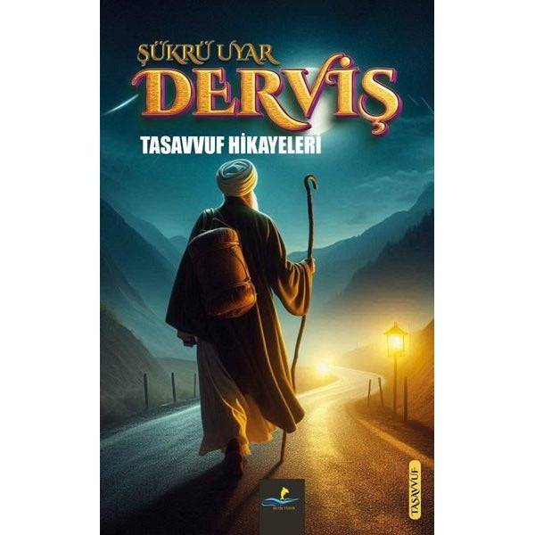 Derviş Tasavvuf Hikayeleri