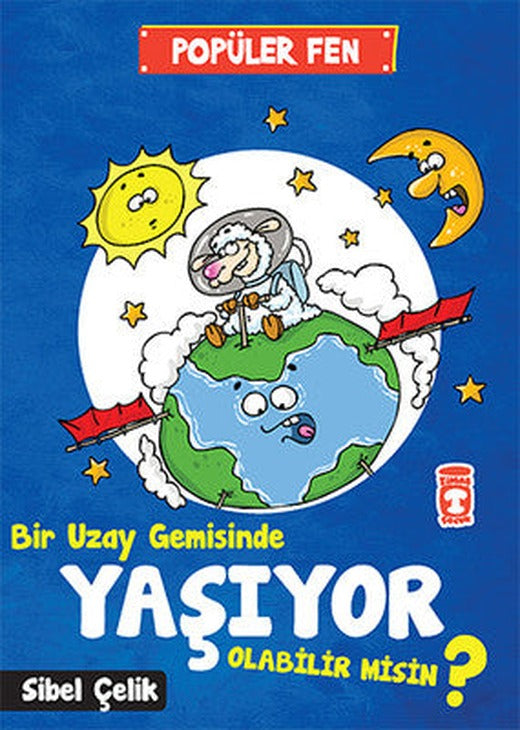 Popüler Fen - Bir Uzay Gemisinde Yaşıyor Olabilir Misin? | Timaş Çocuk