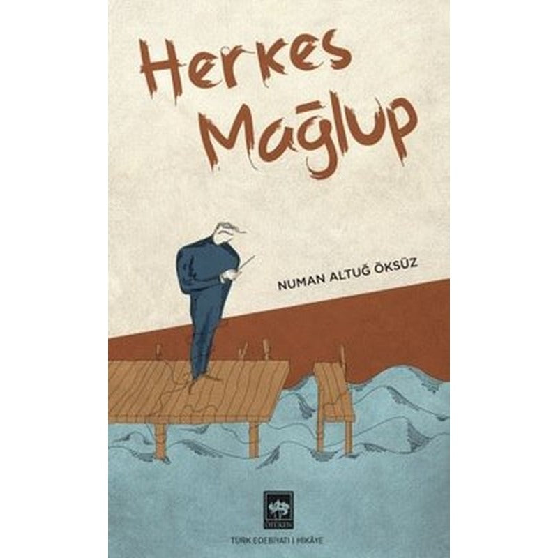 Herkese Mağlup | Ötüken Neşriyat Yayınları