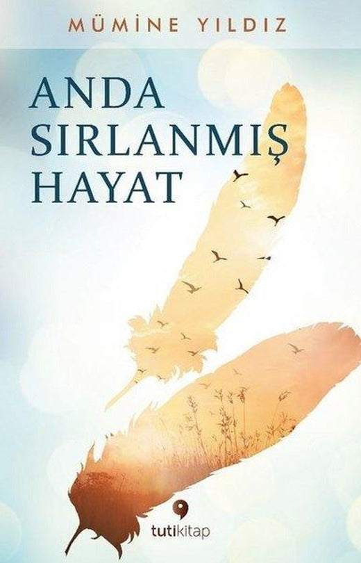 Anda Sırlanmış Hayat | Tuti Kitap (e-Kitap)