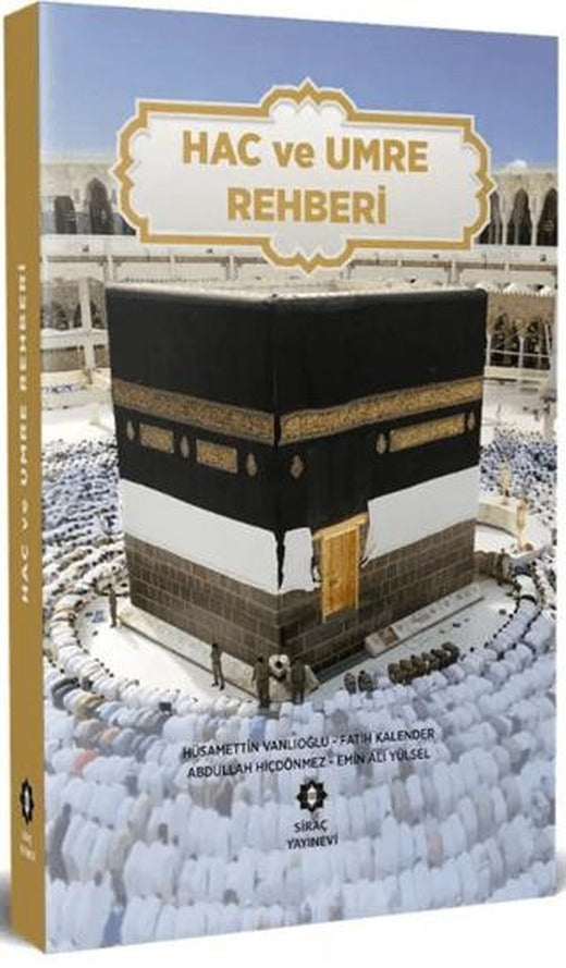 Hac ve Umre Rehberi