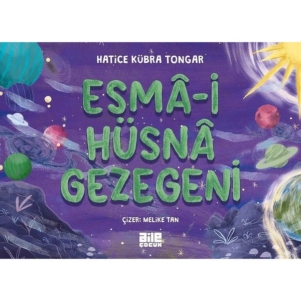 Esma-i Hüsna Gezegeni | Aile Yayınları (İnce Kapak )