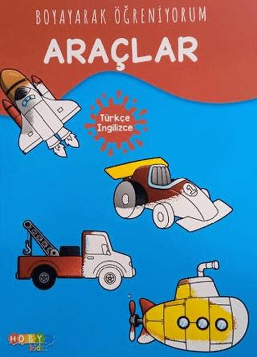 Hoby Kidss Boyayarak Öğreniyorum Araçlar | Hobby Kids (Ciltsiz)