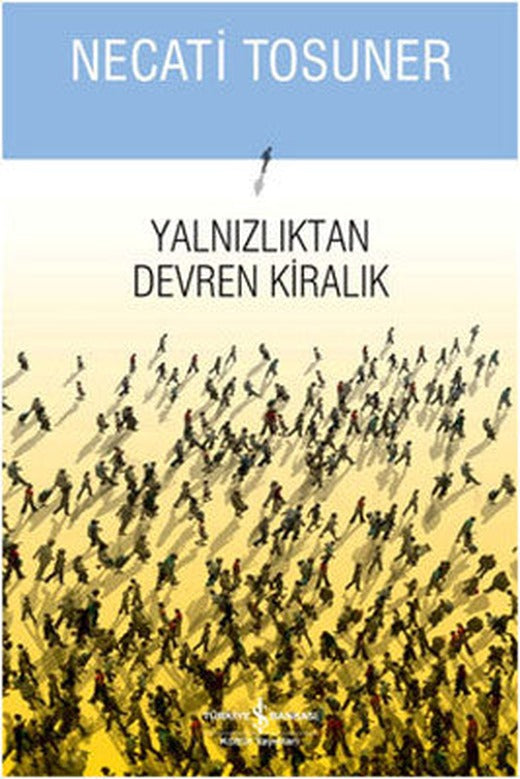 Yalnızlıktan Devren Kiralık | İş Bankası Kültür Yayınları