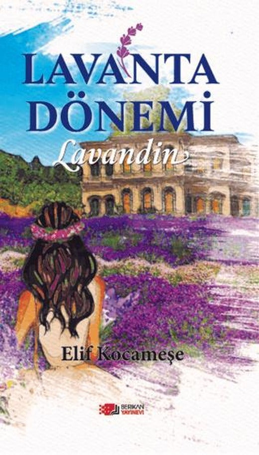Lavanta Dönemi | Berikan Yayınevi (Ciltsiz)