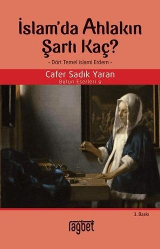 İslam'da Ahlakın Şartı Kaç? | Rağbet Yayınları (Ciltsiz)